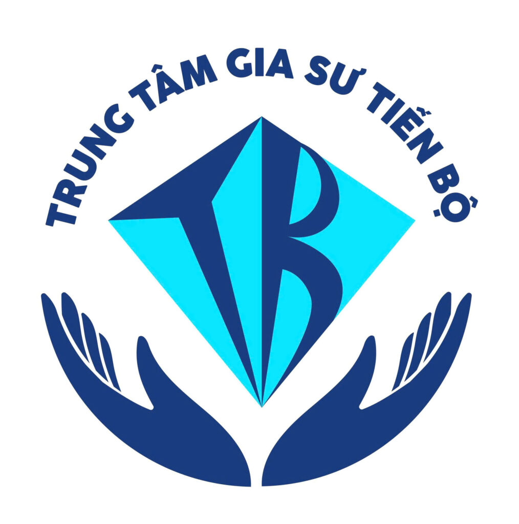 TRUNG TÂM GIA SƯ TIẾN BỘ